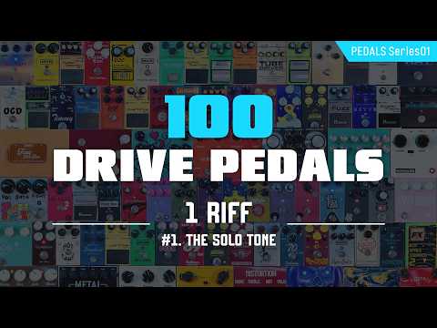 100 Drive Pedals, 1 Riff｜Drive Pedal Shootout