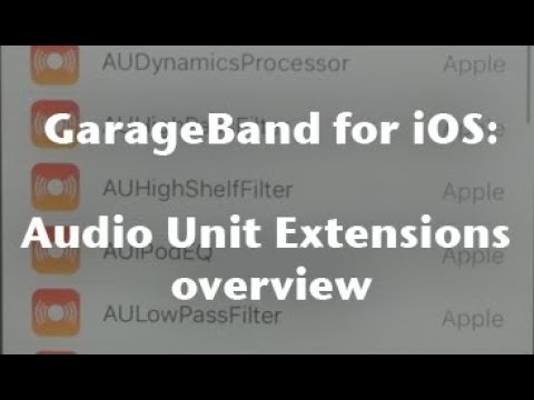 GarageBand Tutorial for iOS: Audio Unit Extensions overview