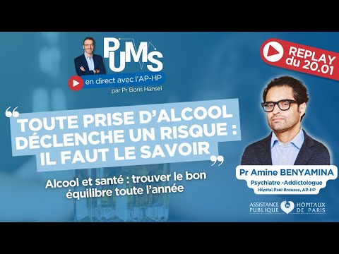 What is the right amount of alcohol for good health? PUMS live with Professor Benyamina