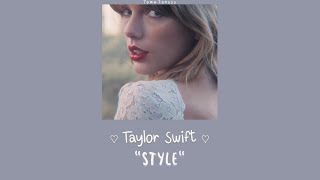 Taylor Swift - Style (THAISUB) แปลไทย ⚡✨