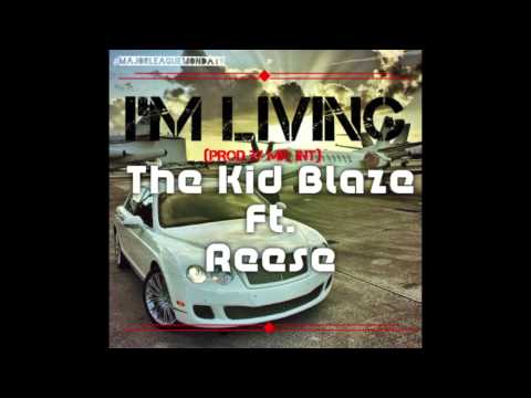 Blaze - I'm Living feat Reese (Prod. By Mr.INT)