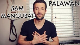 My Relationship w/Sam Mangubat - Special Announcement PALAWAN