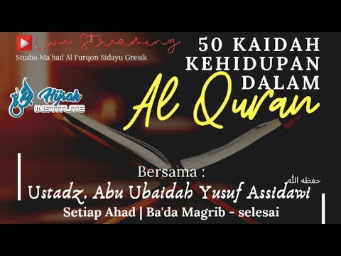 #1 50 Kaidah Kehidupan di dalam Al Qur'an - Ustadz Abu Ubaidah Yusuf as Sidawi