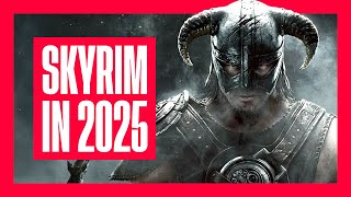 Hoe is Skyrim in 2025?