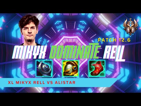 MIKYX DOMINATION RELL FT. YASUO! - XL Mikyx Plays Rell Support vs Alistar! | LoL Patch 12.6