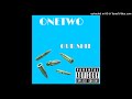 OneTwo OUR SHIT