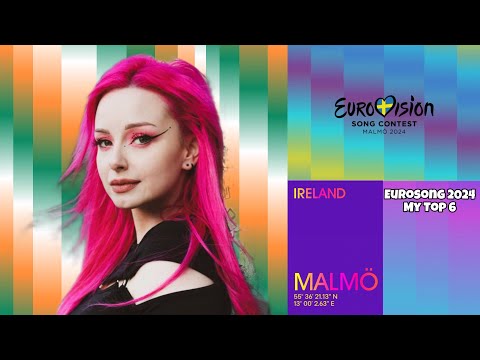 Eurosong 2024 - My Top 6 | Ireland Eurovision 2024