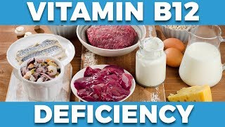 8 Most Common Vitamin B12 Deficiency Symptoms