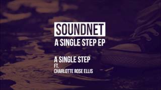 SoundNet - A Single Step ft. Charlotte Rose Ellis (Download in Desc.)