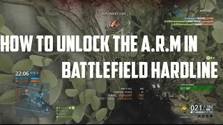 How to Unlock the ARM - Battlefield Hardline