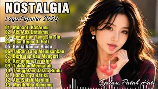 Download lagu ALBUM NOSTALGIA PALING SEDIH 😭 PATAH HATI 💔 | LAGU KENANGAN VIRAL POPULER 2026 | Benci Namun Rindu mp3