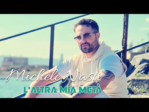 Michele Nasti - L'altra mia metà (Video Ufficiale 2025)