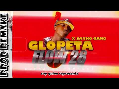 Flow 28 x Sayko Gang - La Glopeta Drill [ Vídeo Oficial]