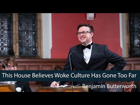 Benjamin Butterworth: Woke Culture HAS NOT Gone Too Far - 8/8 | Oxford Union