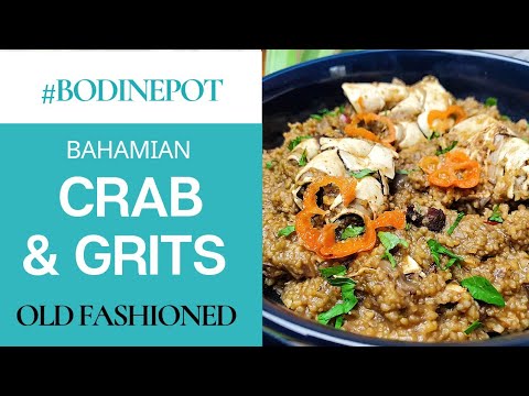 Bahamian Crab and Grits | #BodinePot