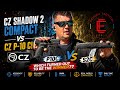 CZ Shadow 2 Compact VS CZ P 10 C Which Turned Out To Be The Winner