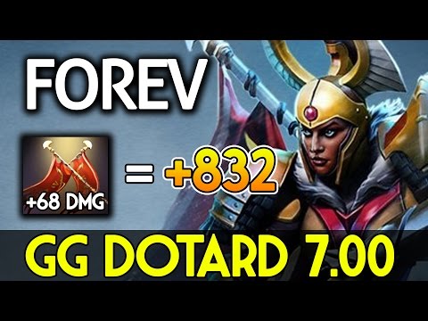 Forev DOTA 2 Patch 7.00 [Legion Commander] +832dmg GG DOTARD 7