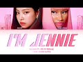JENNIE - I'M JENNIE ft. Nicki Minaj Color Coded Lyrics