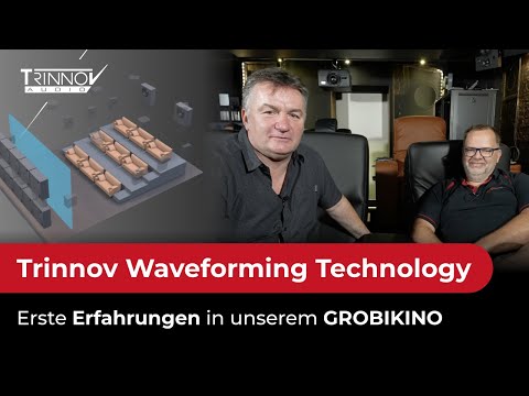 Trinnov Waveforming Technology. First experiences in our GROBIKINO. Interview with Holger Franz