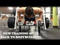 PRIORITIES NEW TRAINING SPLIT BACK TO BODYBUILDING