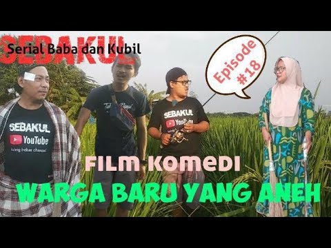 film-komedi-warga-baru-aneh-serial-sebakul-episode18