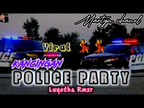 KANCINGAN /// POLICE !!!! PARTY //// TERBARU :::: 2024 /// MANTUL ::: BUAT /// GOYANG 💃