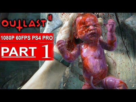 OUTLAST 2 Gameplay Walkthrough Part 1 [1080p HD 60FPS PS4 PRO] - No Commentary