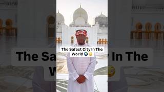 The Safest City In The World 🇦🇪