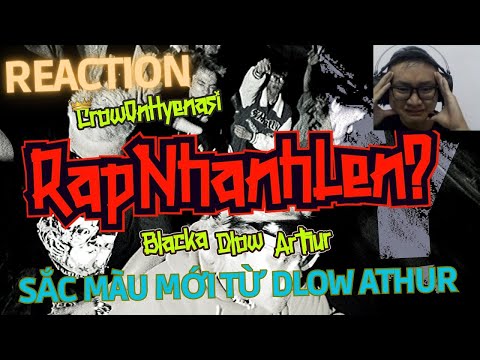 Reaction RAP NHANH LÊN BLACKA - DLOW - ARTHUR - SẮC MÀU MỚI ĐẬM CHẤT RIÊNG | Nobi Hàn