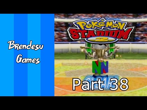 Pokémon Stadium 2 | Part 38 | A Great Trophy