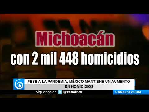 Pese a la pandemia, México mantiene un aumento en homicidios