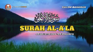Download lagu SURAH AL-A'LA 'الْأعلى ' ( Yang Paling Tinggi ) | Salim Bahanan | Arab,latin dan terjemahnya mp3