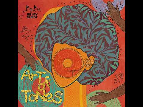 Art of Tones - Be my guest mix #ARTOFTONES