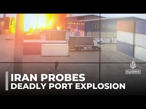 Iran orders probe after deadly port explosion kills 40
