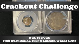 Crackout Challenge - NGC to PCGS - Return of the 1799 Bust Dollar, 1919-S Lincoln Wheat Cent