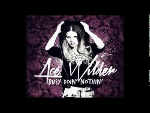 Ace Wilder - Busy Doin' Nothin