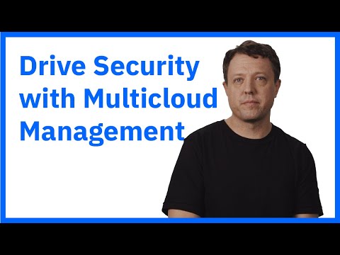 Multicloud management Drive security and save your brand