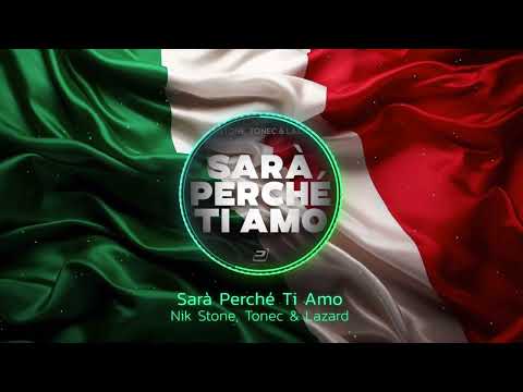 Nik Stone, Tonec & Lazard - Sarà Perché Ti Amo