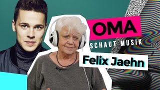 Oma schaut Musik - Felix Jaehn