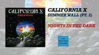 California X - Summer Wall (Pt. 2) (Official Audio)