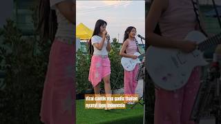 Download lagu cantik nyah gadis thailan nyanyi lagu indonesia #shortsviral #shortsvideo mp3