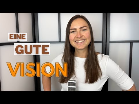 Visionen entwickeln: Eine Anleitung für den Neuanfang