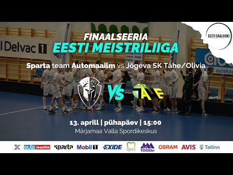 Sparta team Automaailm VS Jõgeva SK Tähe / Olivia - ML finaalseeria 2. kohtumine
