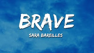 Sara Bareilles - Brave (Lyrics)