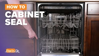 How to Replace Cabinet Seal (Part # W10864081) on Your Whirlpool, KitchenAid, Maytag Dishwasher