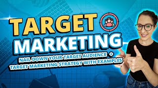 Target Marketing Example: Nail Down Your Target Audience