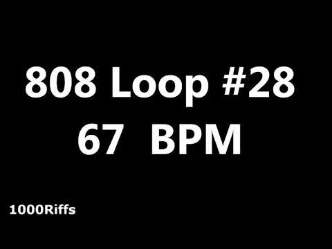 808 Loop Beat # 28 : 67 BPM : Beats Per Minute
