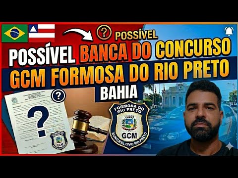Concurso Previsto Guarda Municipal de Formosa do Rio Preto Bahia