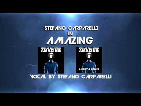 TEASER Stefano Carparelli - Amazing (Original + Andry J remix)