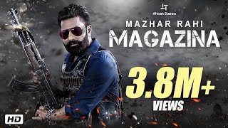 Mazhar Rahi : Magazina  Official Music Video  Punj